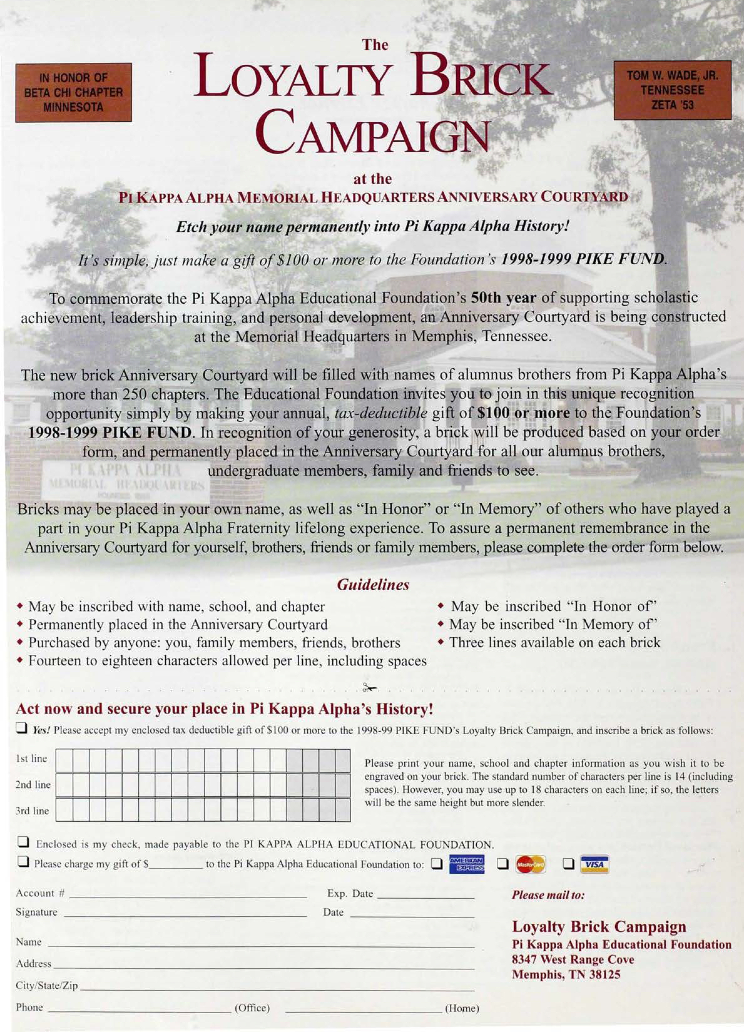 The Loyalty Brick Campaign, Spring 1999